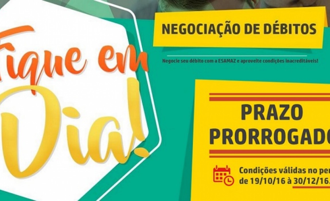 Prazo Prorrogado! Negocie seu débito com a Esamaz