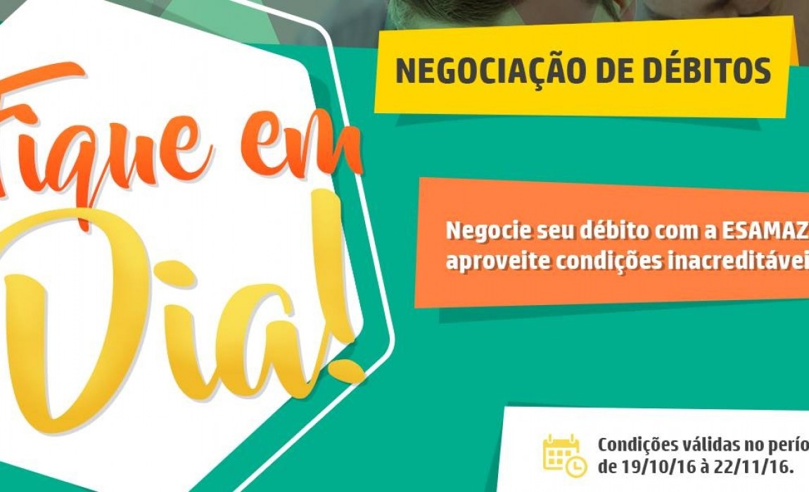 Negocie seu dÃ©bito com a Esamaz com condiÃ§Ãµes inacreditÃ¡veis