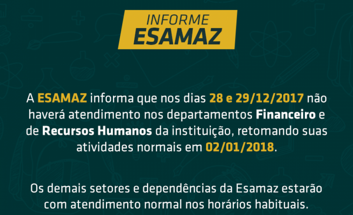 Confira o informe  Esamaz sobre o recesso